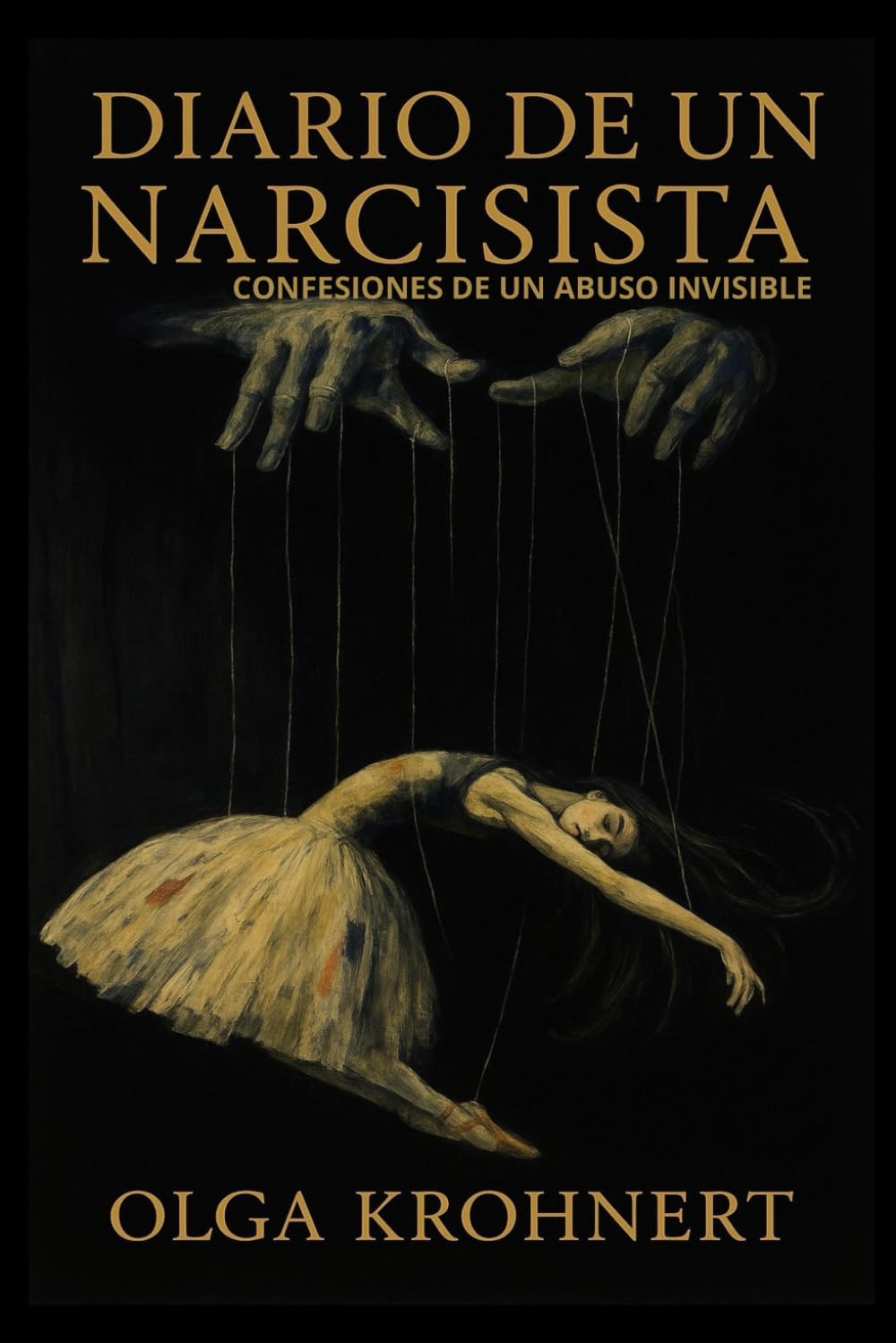 DIARIO DE UN NARCISISTA: CONFESIONES DE UN ABUSO INVISIBLE (El eco del daño)