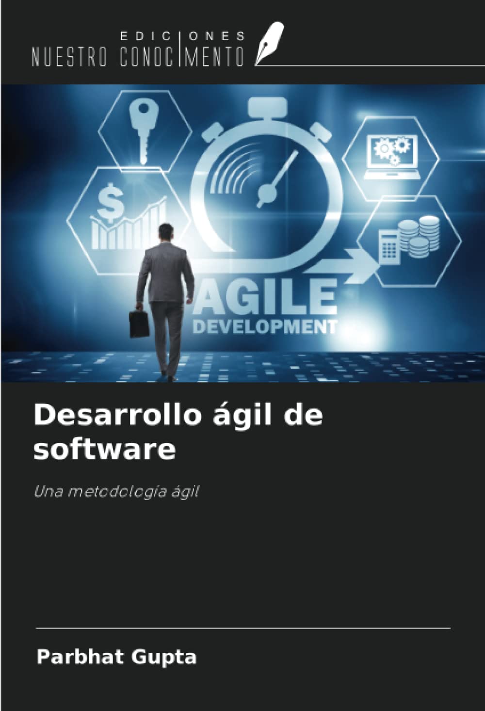 Desarrollo ágil de software: Una metodología ágil
