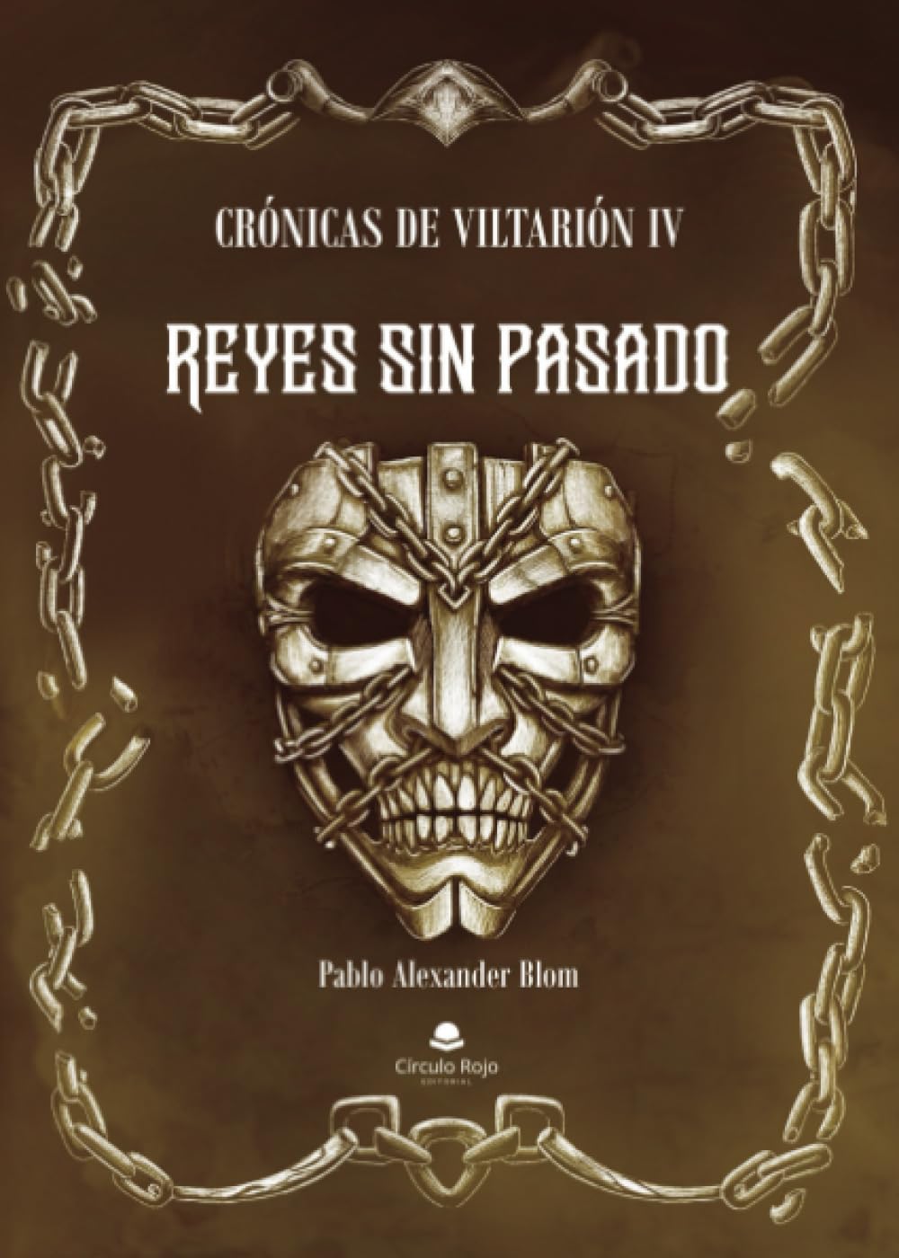 Crónicas de Viltarión IV - Reyes sin Pasado