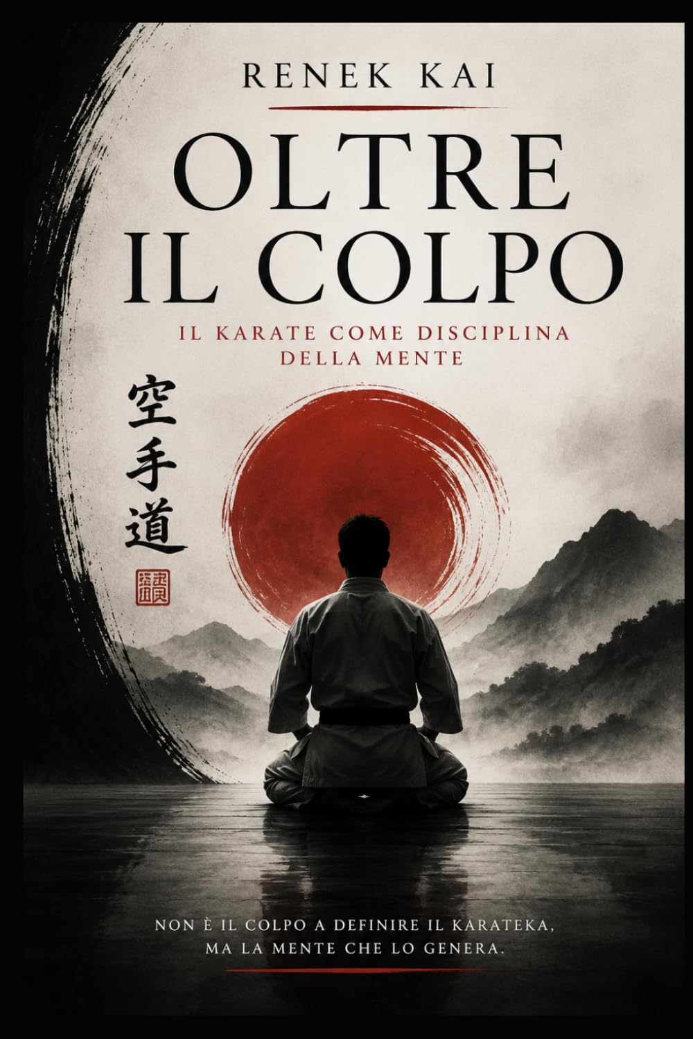 Oltre il colpo: il karate come disciplina della mente