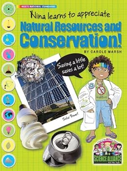 Nina Learns to Appreciate Natural Resources and Conservation