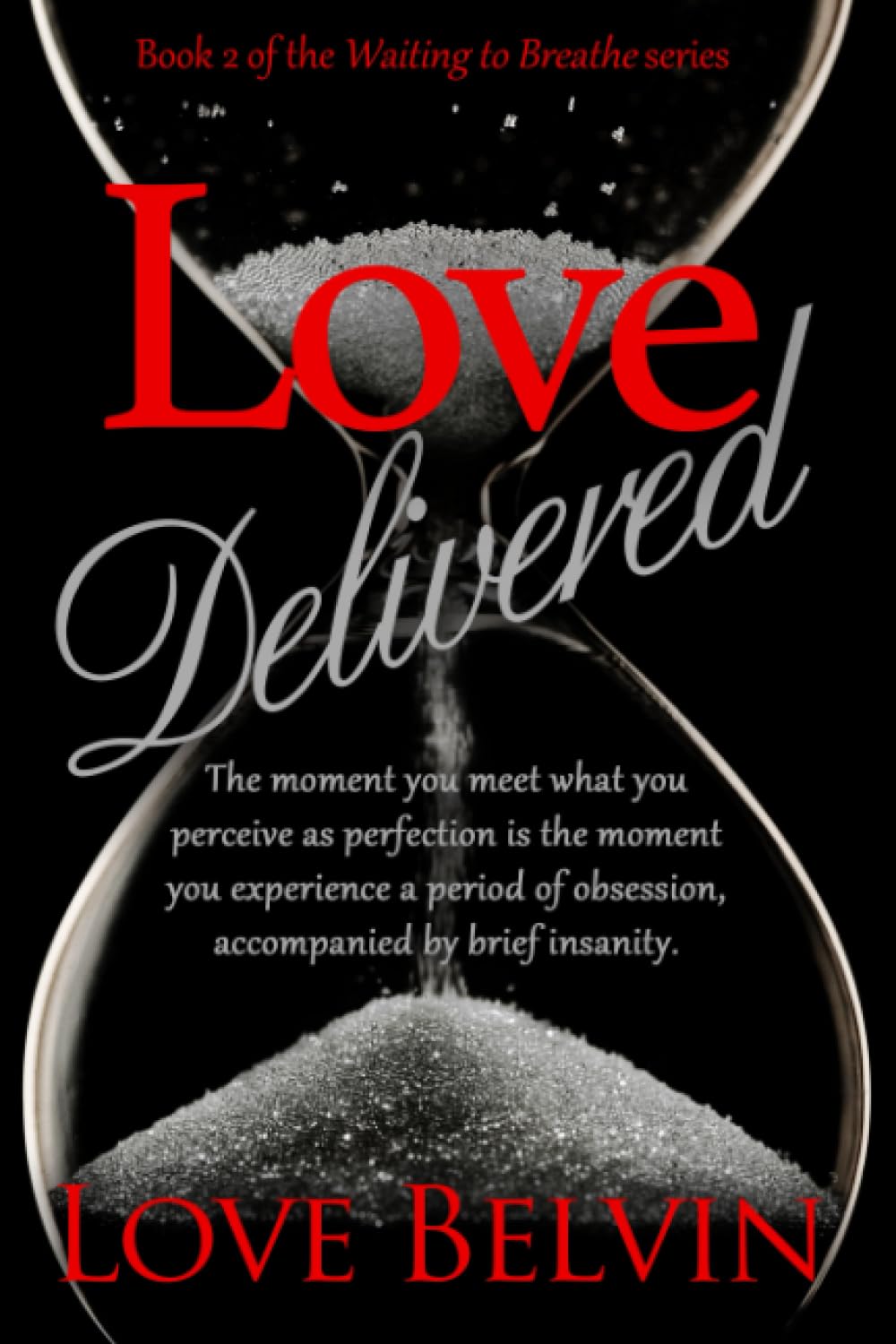 Love Delivered (Waiting to Breathe)