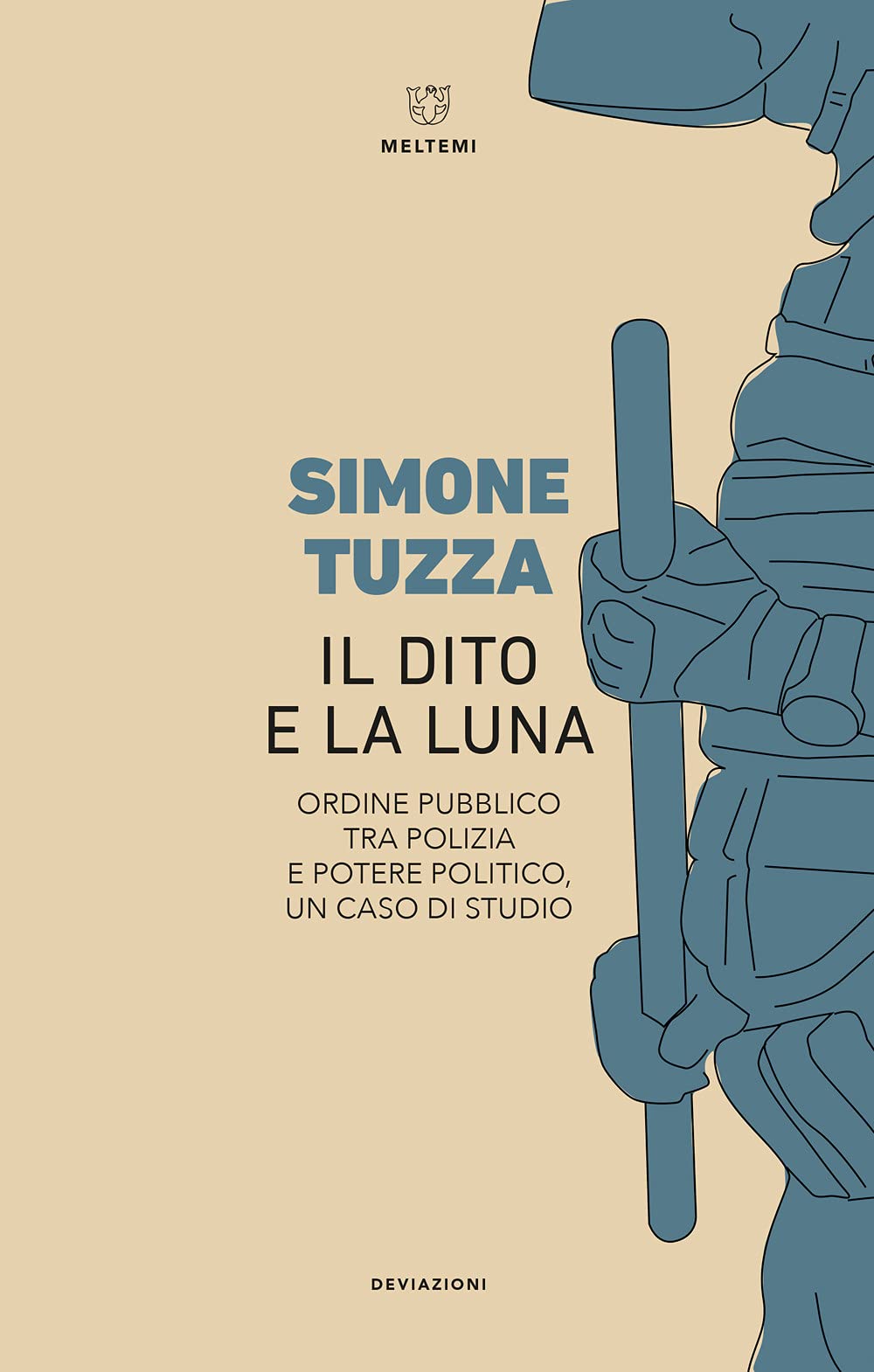 Il Dito E La Luna. Ordine Pubblico Tra Polizia E Potere Politico, Un Caso Di Studio - 4