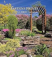 JARDINS PRIVES DU QUEBEC V 02 PRIVATE GARDENS OF QUEBEC 2896546510 Book Cover