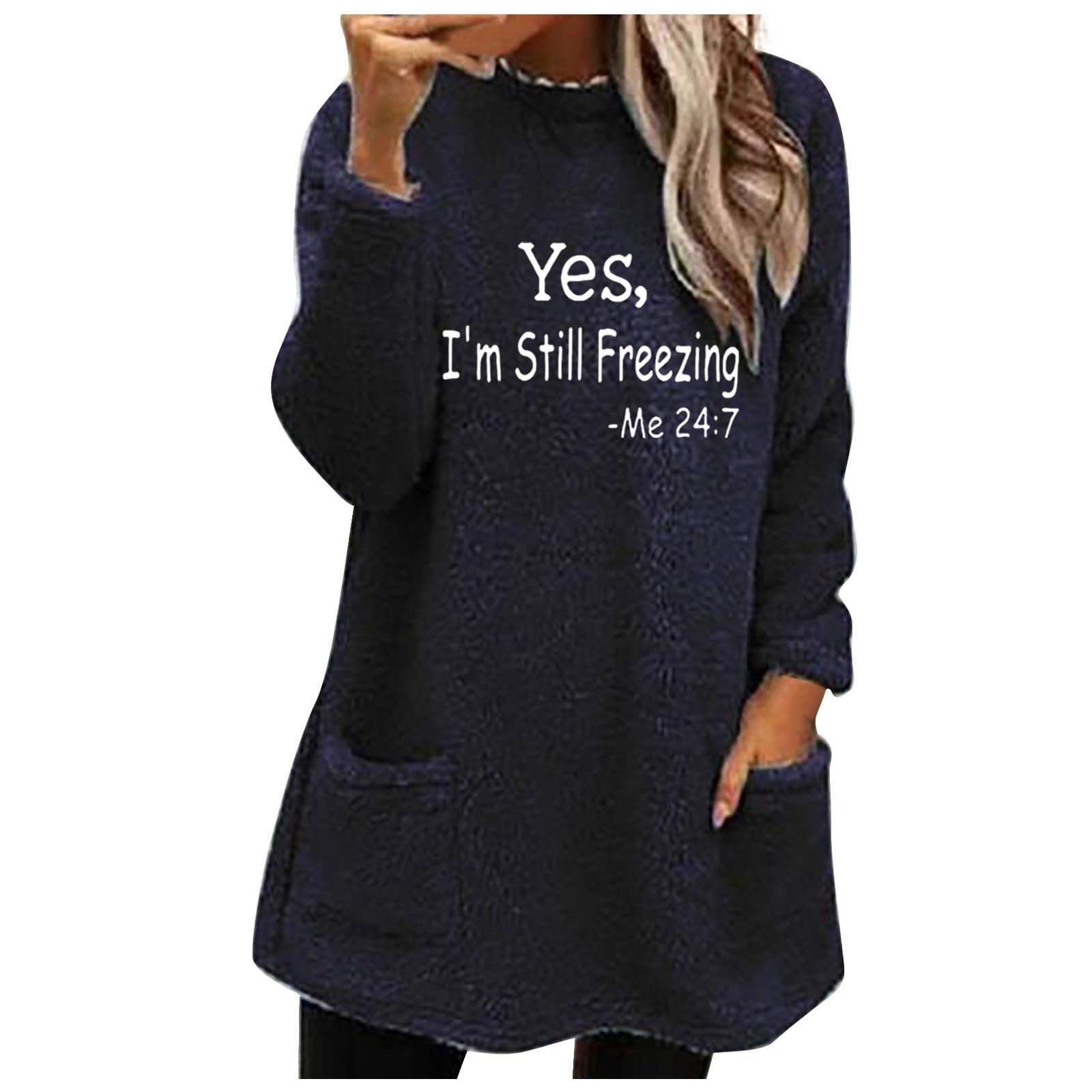 Cute Sayings Women's Sweatshirts With Funny Sayings Fleece
