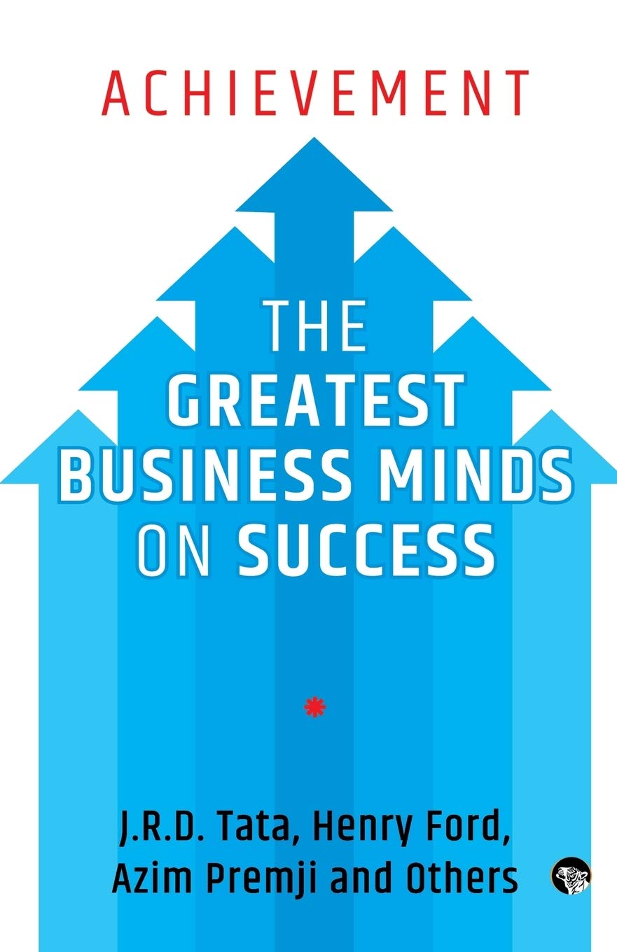Achievement: The Greatest Business Minds on Success