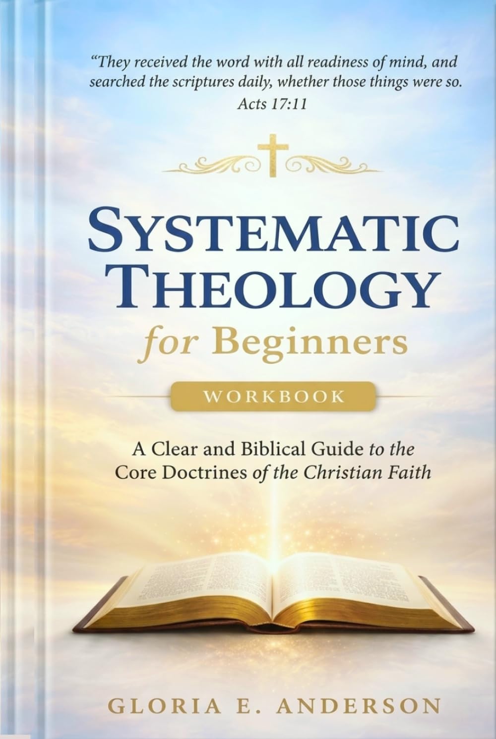 Systematic Theology for Beginners: A Clear and Biblical Guide to the Core Doctrines of the Christian Faith