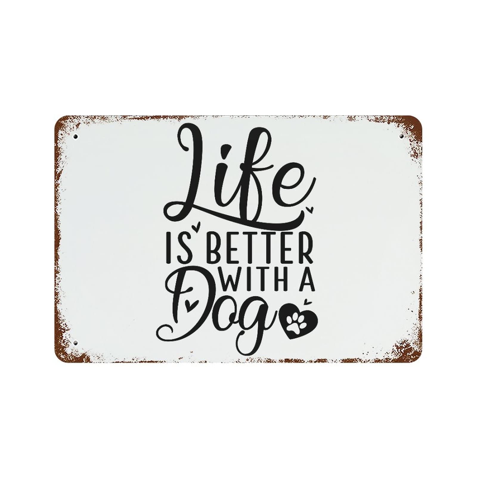 Panneau Life Is Better with A Dog de qualité supérieure pour bar et pub élégant