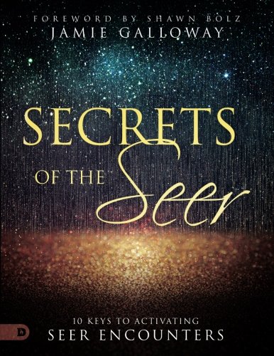 Buy Secrets of the Seer: 10 Keys to Activating Seer Encounters — BookShops.in