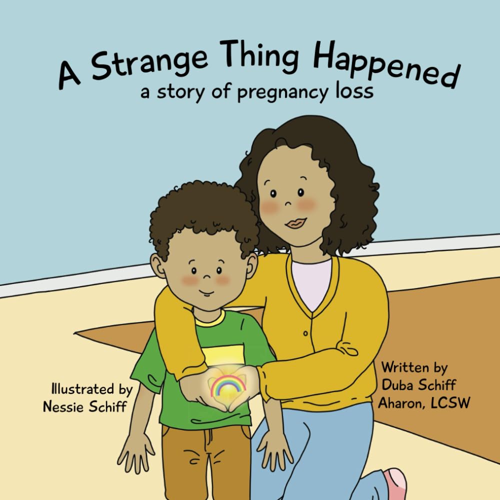 A Strange Thing Happened: a story of pregnancy loss