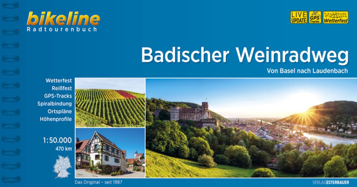 Badischer Weinradweg Von Basel nach Laudenbach: Von Basel nach Laudenbach, 1:50.000, 470 km, wetterfest/reißfest, GPS-Tracks Download, LiveUpdate (Radtourenbücher)