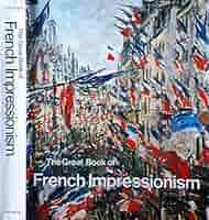 The Great Book of French Impressionism | Amazon.com.br