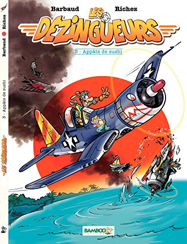 Télécharger Les Dézingueurs - Tome 3 - Appâts de sushi PDF