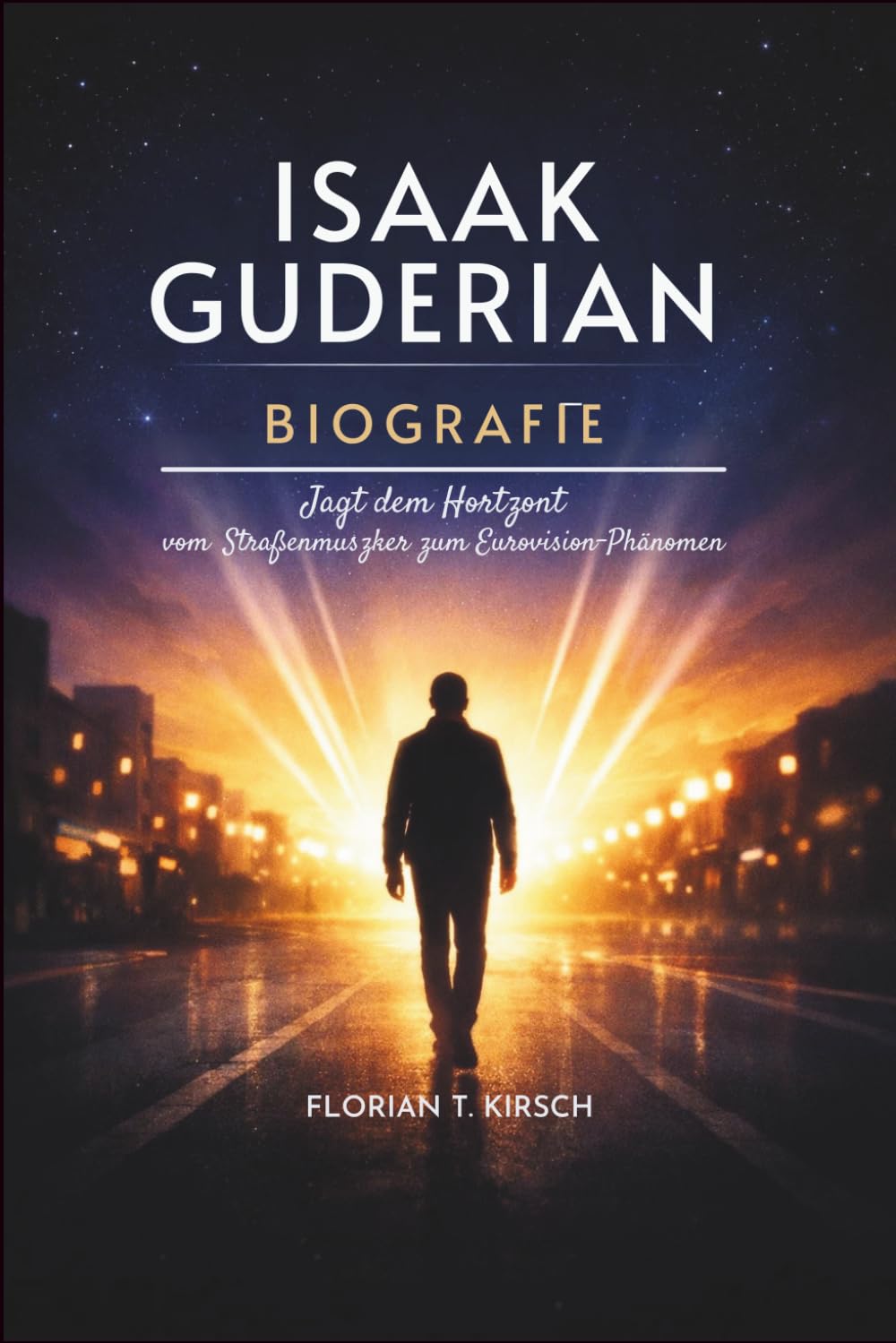 Isaak Guderian Biografie: Die Verfolgung des Horizonts vom Straßenmusiker zum Eurovision-Phänomen