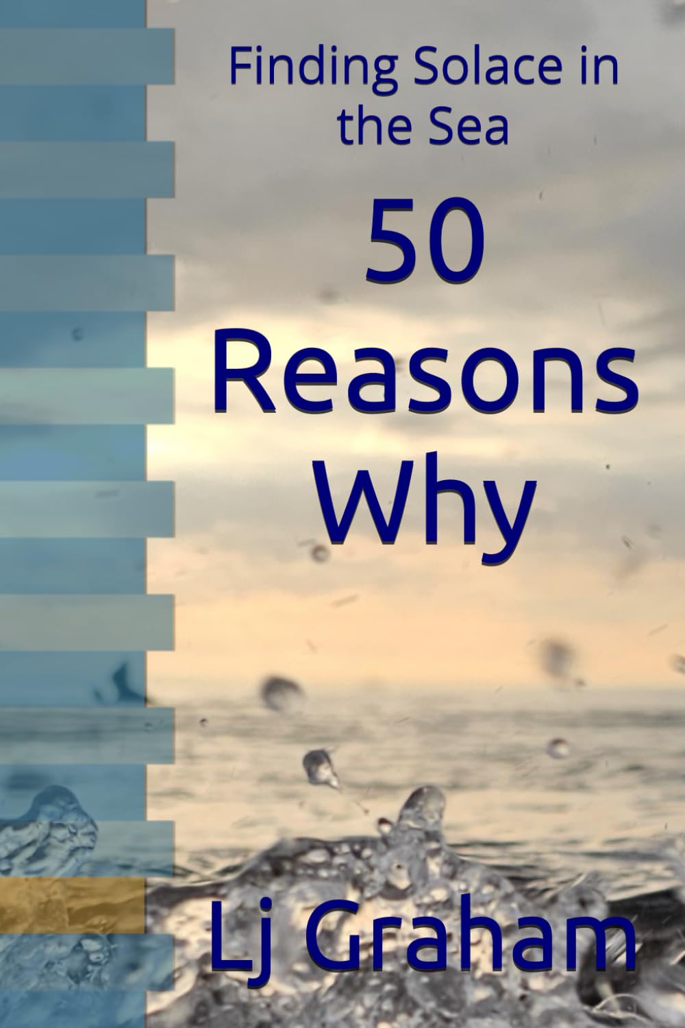 50 Reasons Why: Finding Solace in the Sea