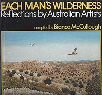 Paperback Each man's wilderness: Reflections by Australian artists Book