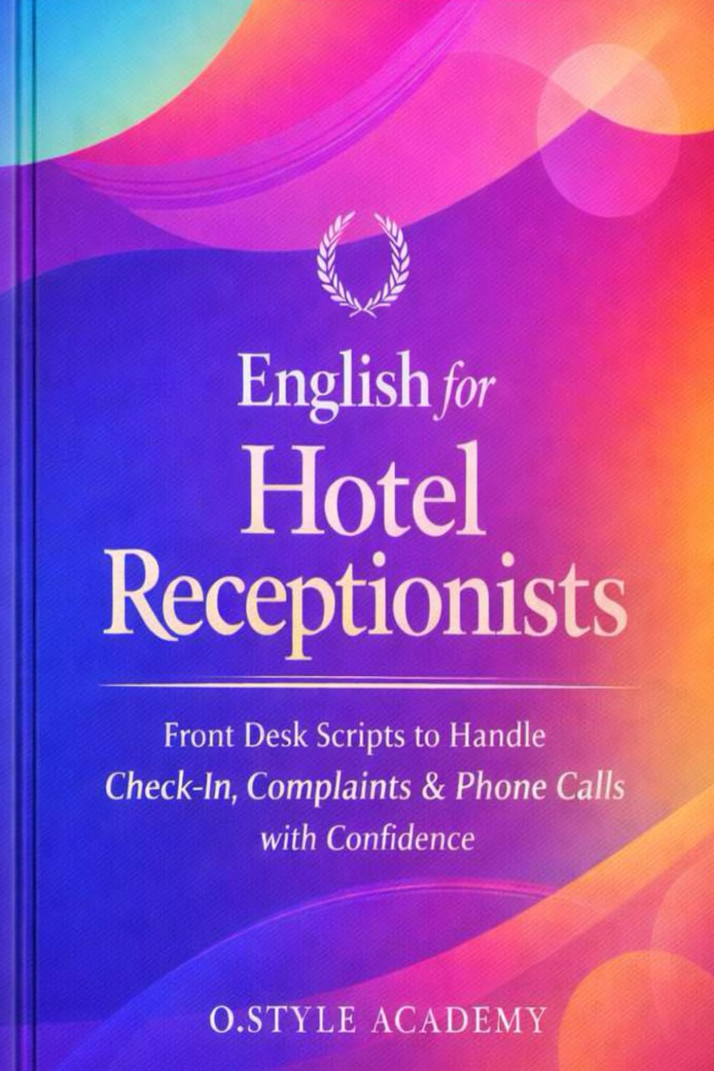 Compare english for hotel receptionists: front desk scripts to handle ...