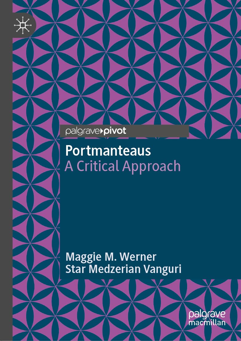 Portmanteaus: A Critical Approach