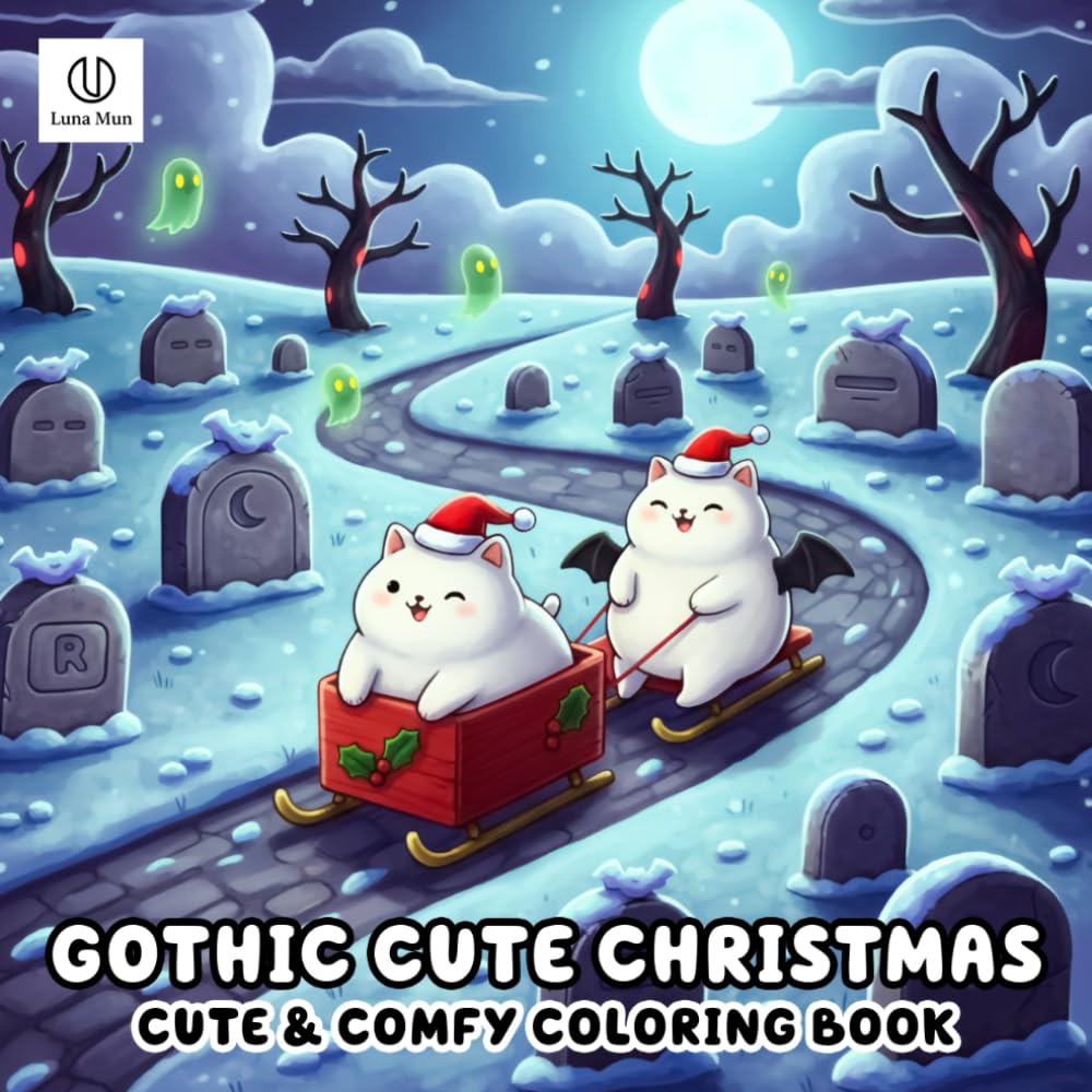 Gothic Cute Christmas Coloring Book: Spooky Chibi Holiday Scenes for Goth Teens and Adults: Featuring Whimsigoth Skulls, Bats, and Dark Academia Xmas Gifts