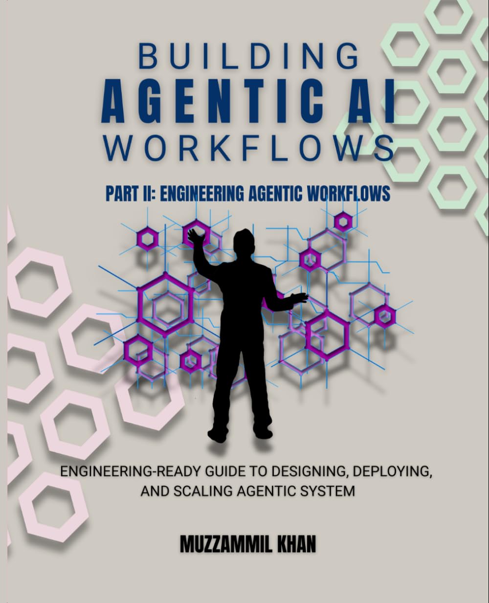 Building Agentic AI Workflows - Part II: 2