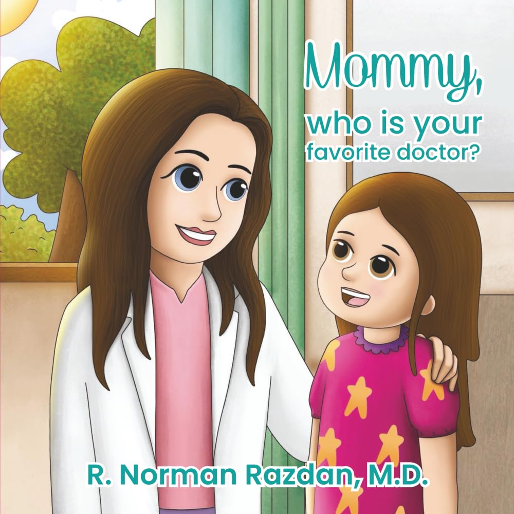 Mommy, who is your favorite doctor? (My Favorite Doctor Book Series)