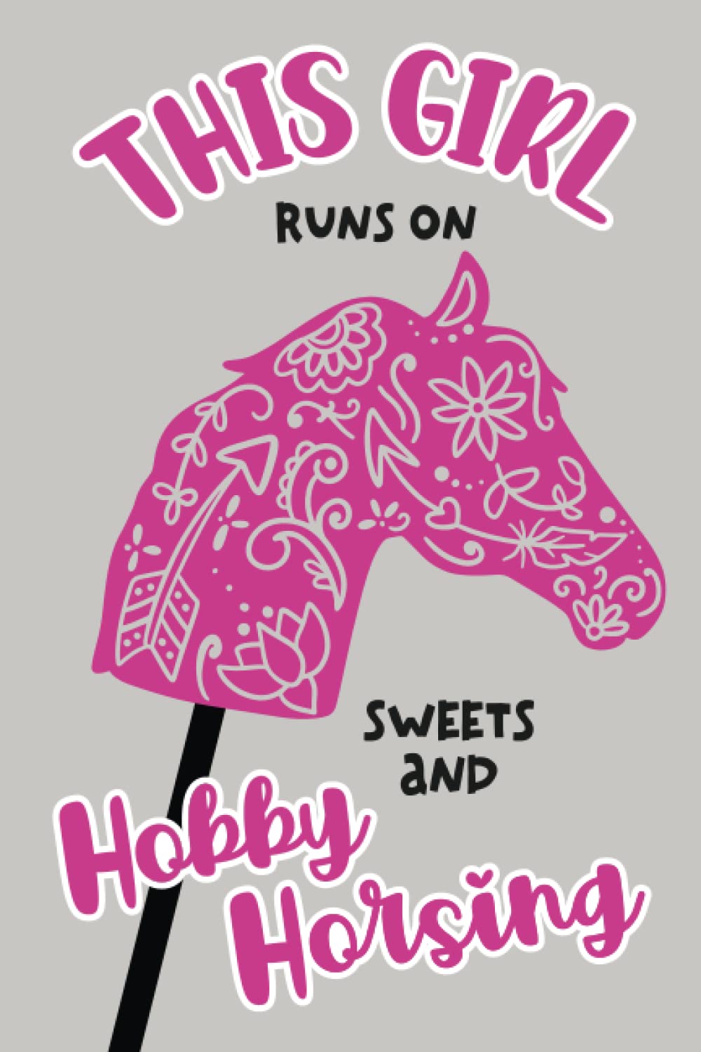 Hobbyhorsing Zubehör: Hobby Horse Mädchen Notizbuch liniert eine Kleinigkeit als Geschenkidee für Pferdeliebhaberin die den Sport Hobby Horsing für Kinder betreibt