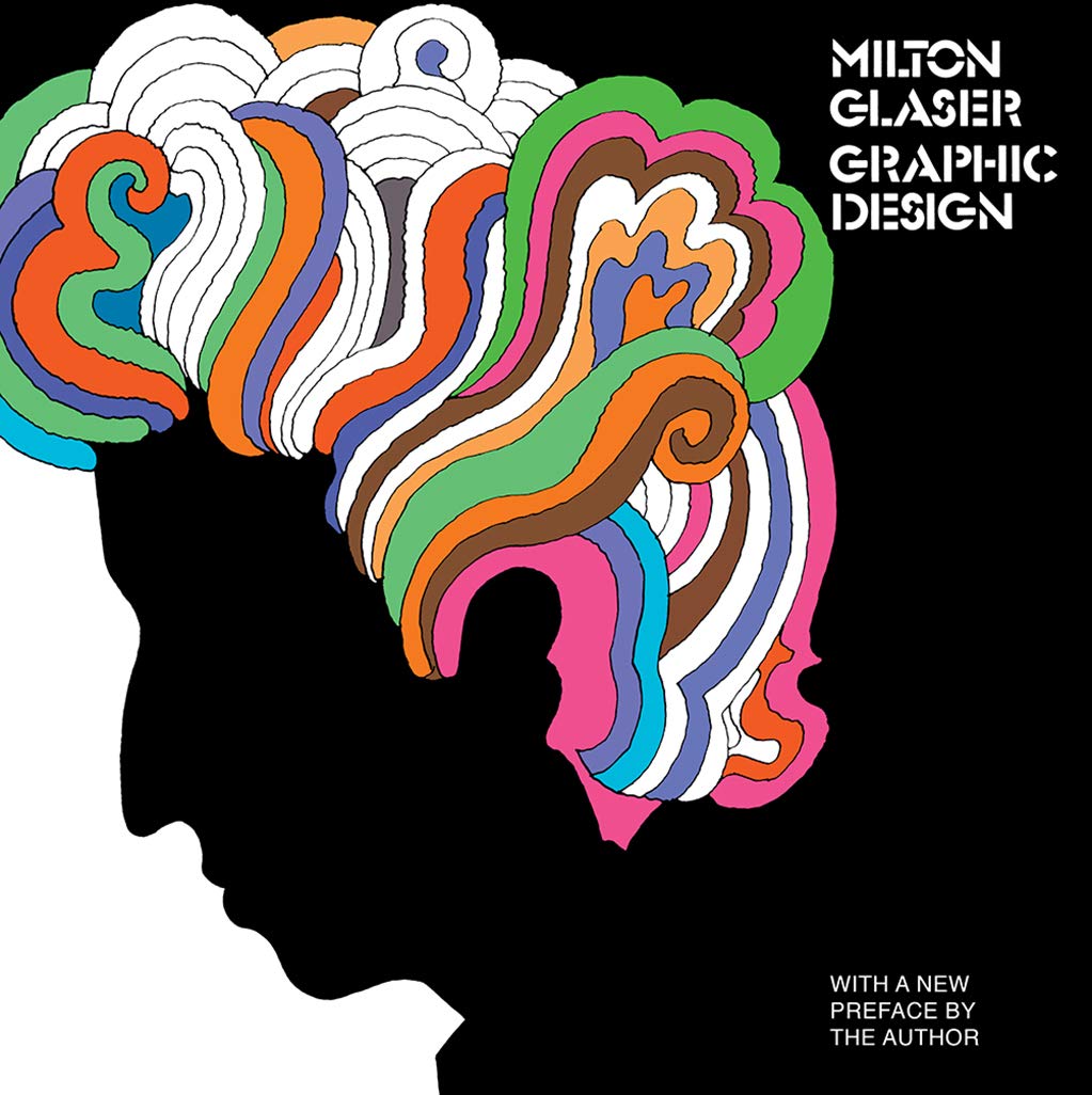 ミルトン・グレイサー　Milton Glaser Graphic Design MILTON GLASER GRAPHIC DESIGN Paperback Editionミルトン