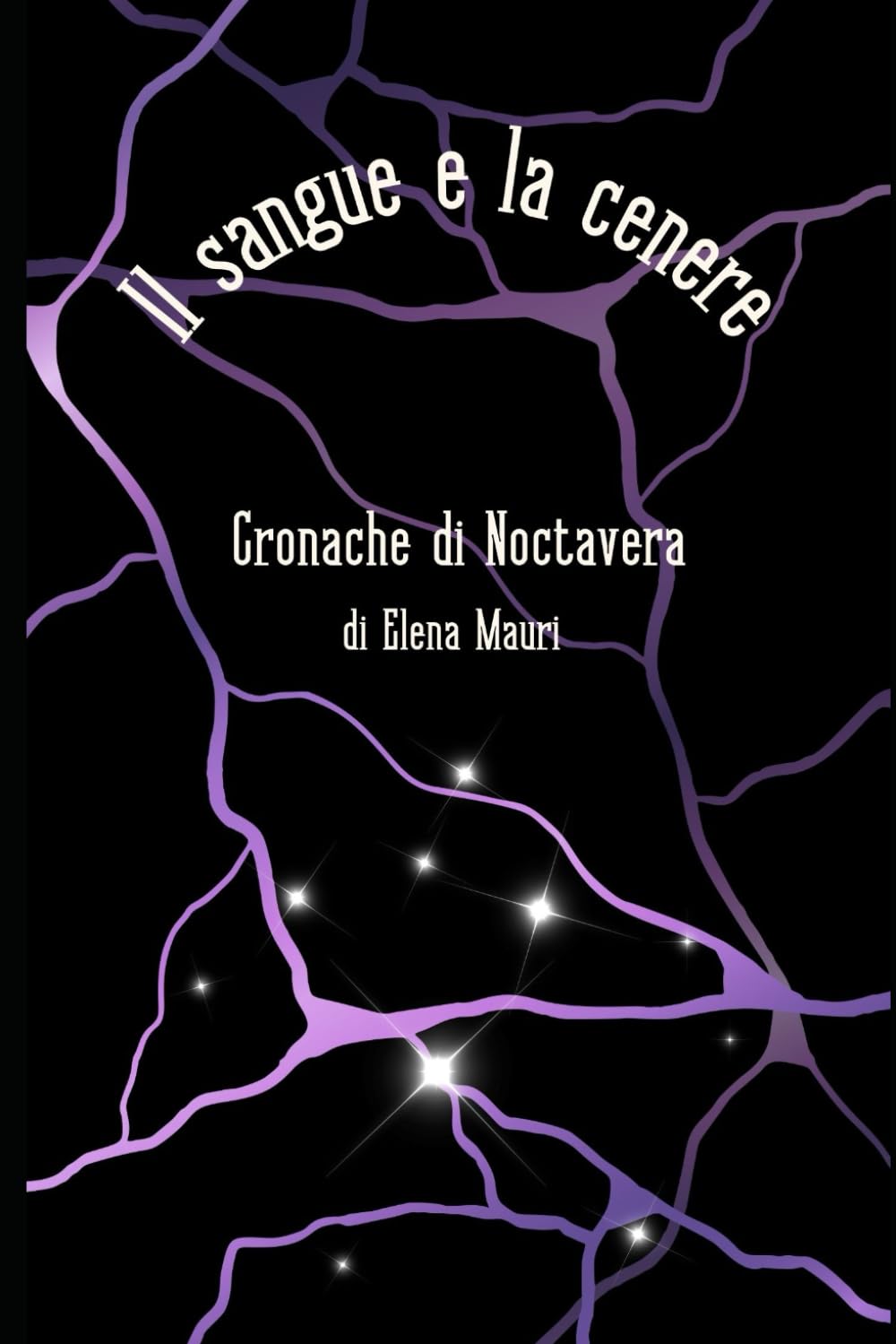 Il Sangue e la Cenere: Cronache di Noctavera