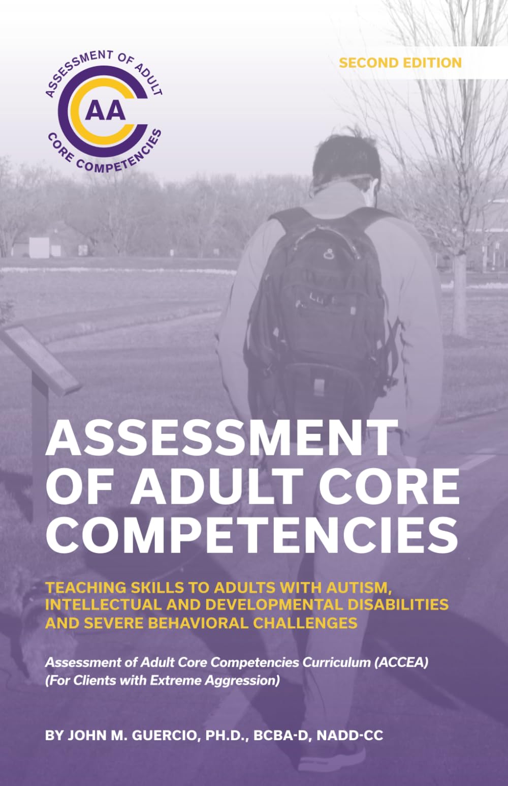 Assessment of Adult Core Competencies: Teaching Skills to Adults with Autism, Intellectual and Developmental Disabilities and Severe Behavioral ... (ACCEA) (For Clients with Extreme Aggression)