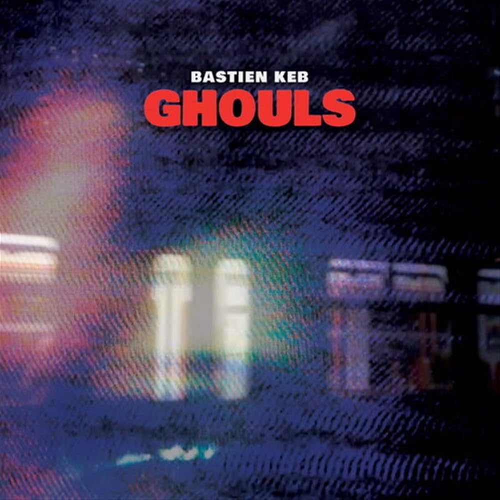 BASTIEN KEB - Ghouls - Vinyl (LP)
