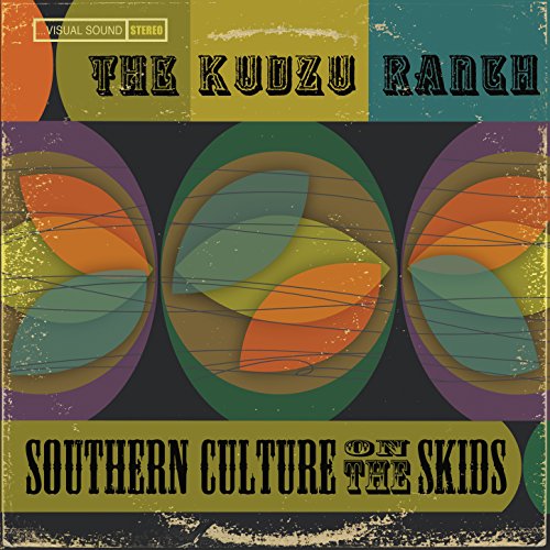 The Kudzu Ranch Southern Culture On The Skids Digital Music