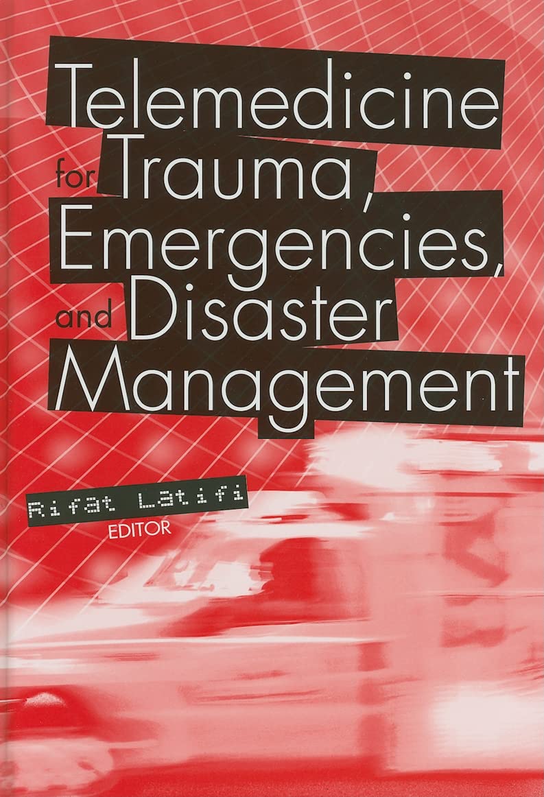 Buy Telemedicine for Trauma, Emergencies, and Disaster Management — BookShops.in