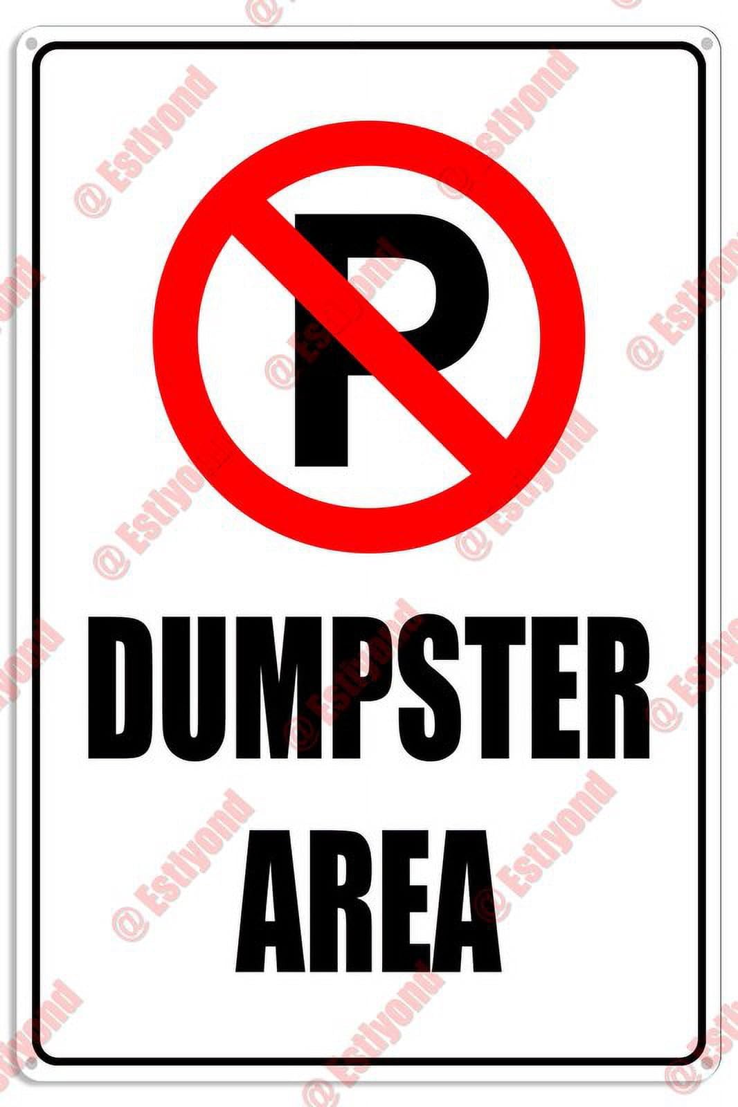 No Parking Dumpster Area (With Symbol) Caution Aluminum Metal Sign 8"x12" For Property Managers, Waste Staff - Dumpster Zones