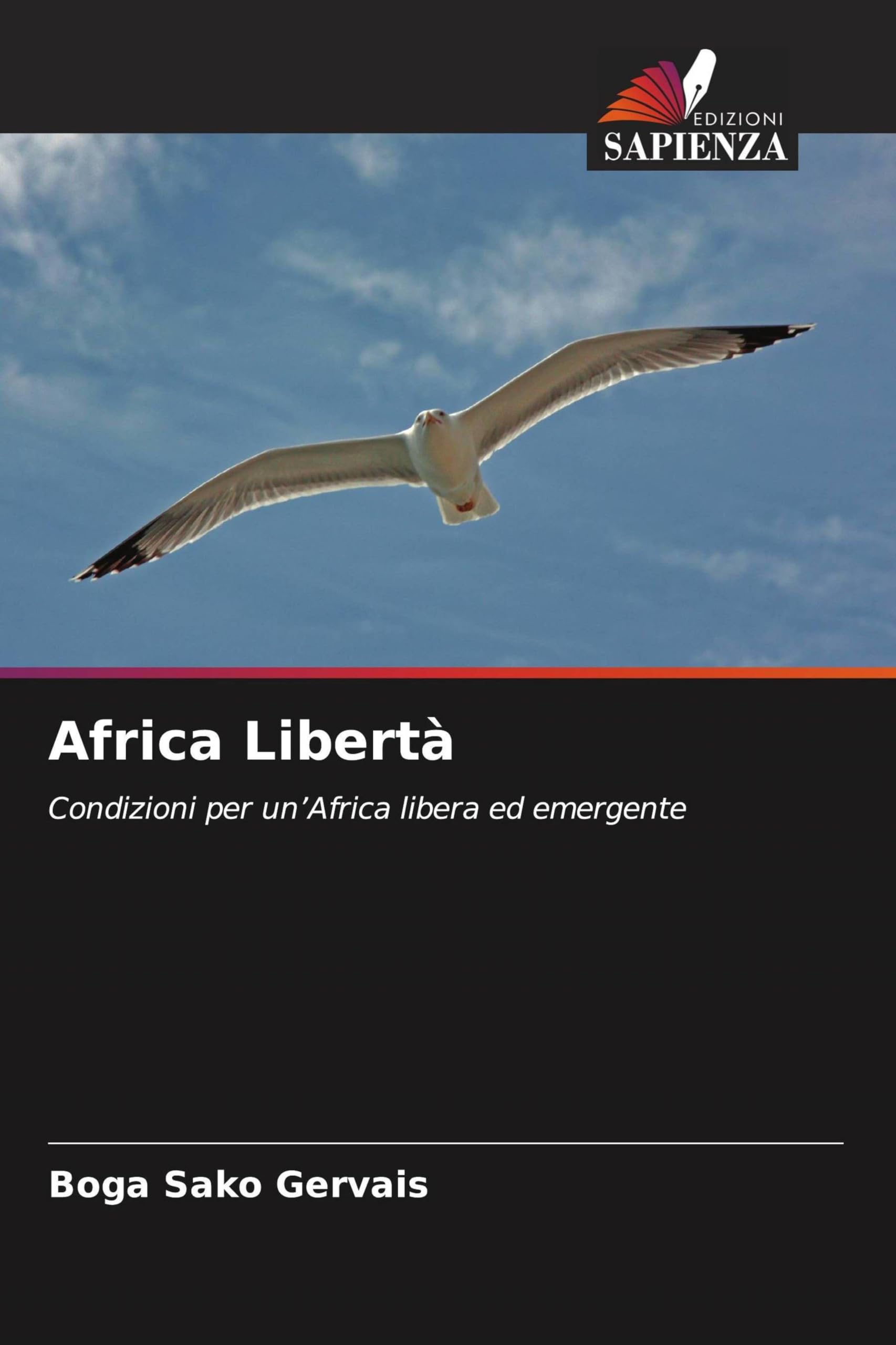 Africa Libertà: Condizioni per un'Africa libera ed emergente