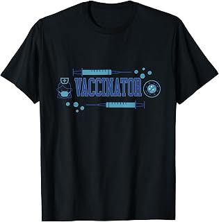 Vaccinator Design For Nurse, Immunization Giver T-Shirt