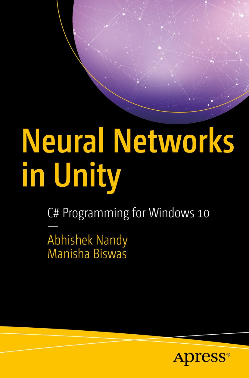 Amazon.com: Neural Networks in Unity: C# Programming for Windows 10 ...