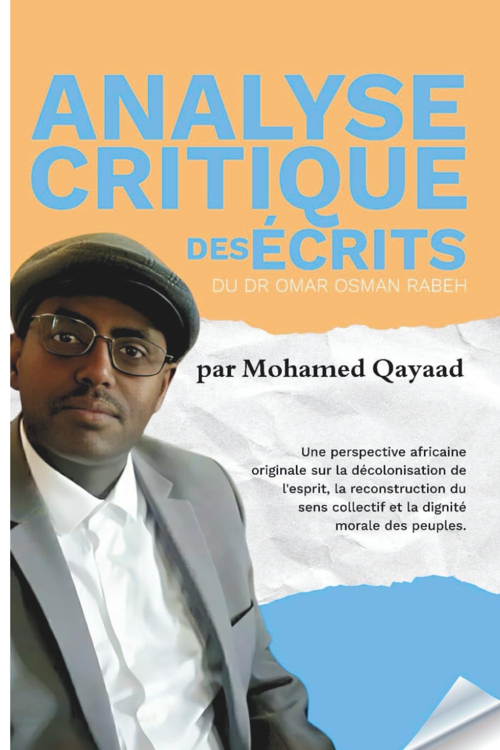 Analyse critique des écrits du Dr Omar Osman Rabeh: Philosophie, spiritualité et décolonisation de la pensée africaine