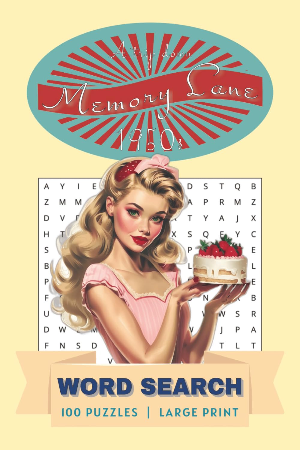 Memory Lane 1940s Word Search 100 Puzzles Large Print: Nostalgia Theme Workfind Puzzle Book For Adults, Kids And Seniors With Dementia | 6 X 9 | (Memory Lane Word Search Puzzle Books)