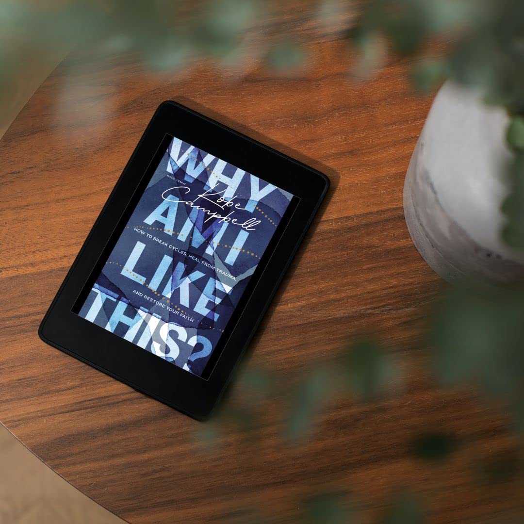Why Am I Like This?: How to Break Cycles, Heal from Trauma, and Restore Your Faith