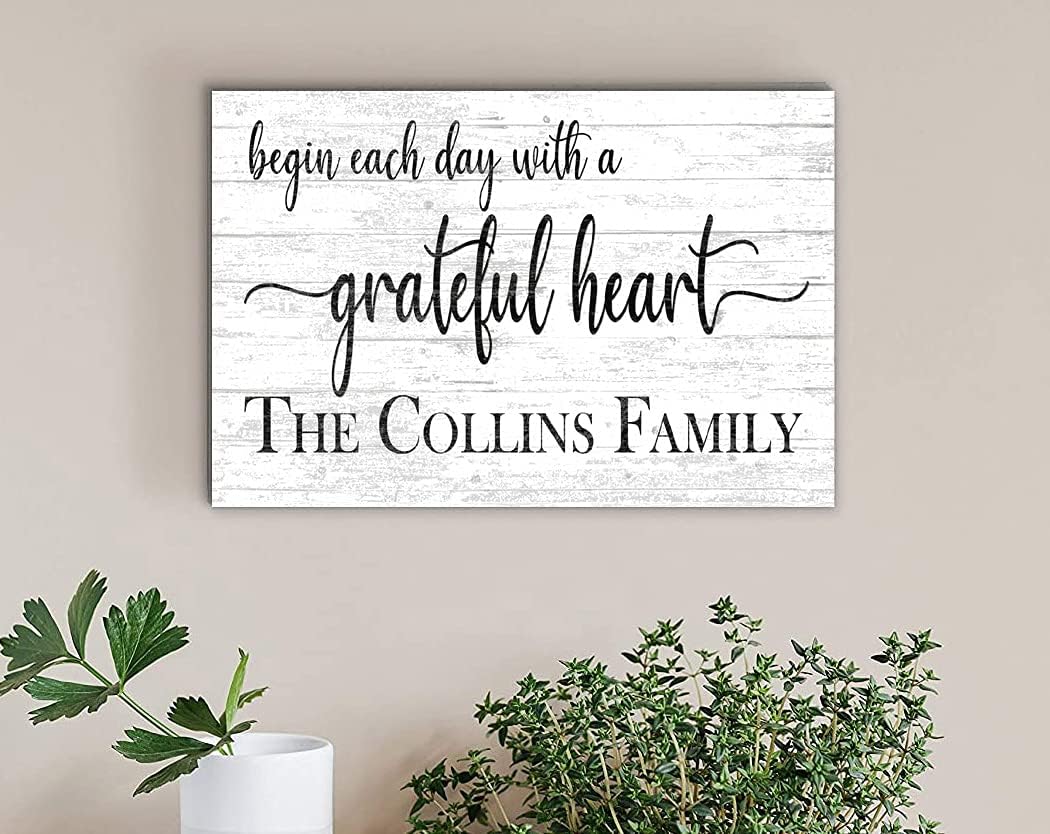 Begin Each Day with a Grateful Heart Sign Rustic Farmhouse Décor Quote Family, Mother's Day, Father's Day, Wedding, Anniversary, New Home Gift Idea (White)