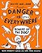 The Danger is Everywhere Collection Series 3 Books Set by David O'Doherty (Danger Is Everywhere, Danger Is Still Everywhere & Danger Really is Everywhere)