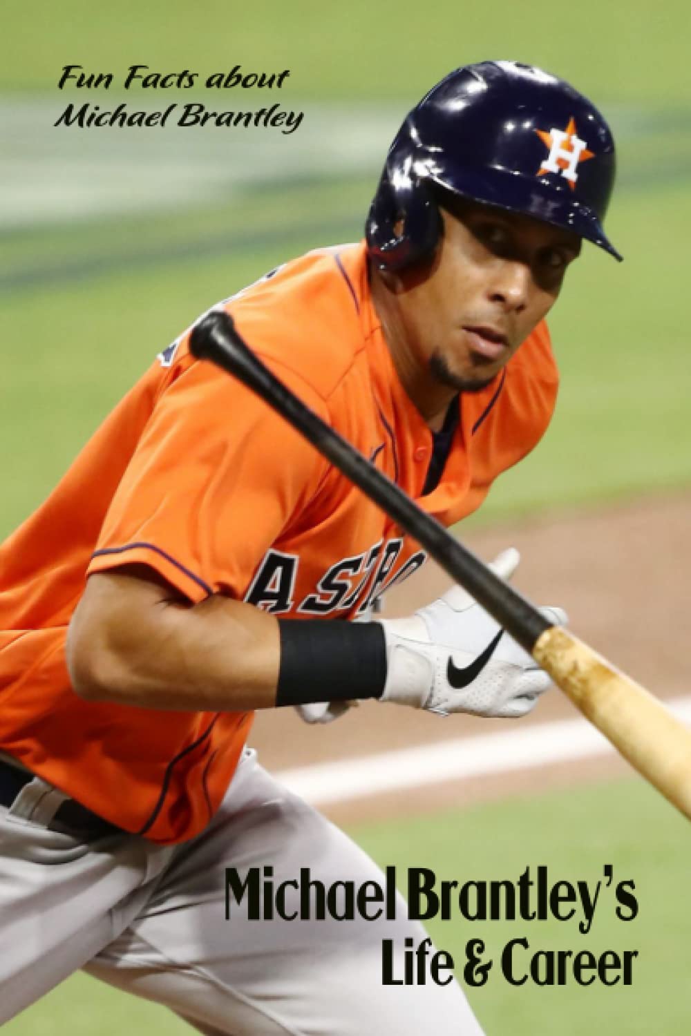Michael Brantley’s Life & Career: Fun Facts about Michael Brantley: Michael Brantley