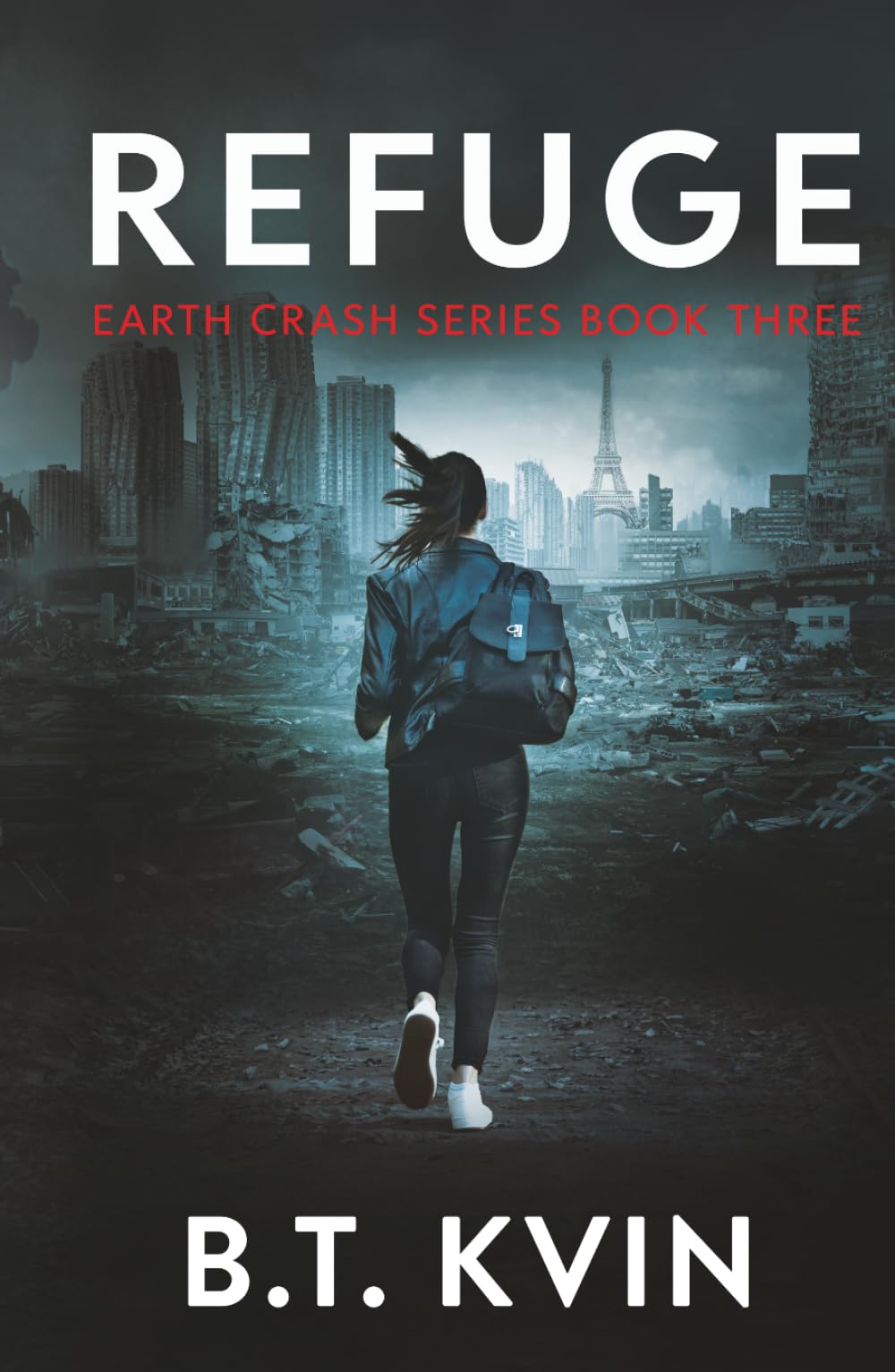 Refuge: A Post-Apocalyptic Survival Tale (Earth Crash Series Book 3)