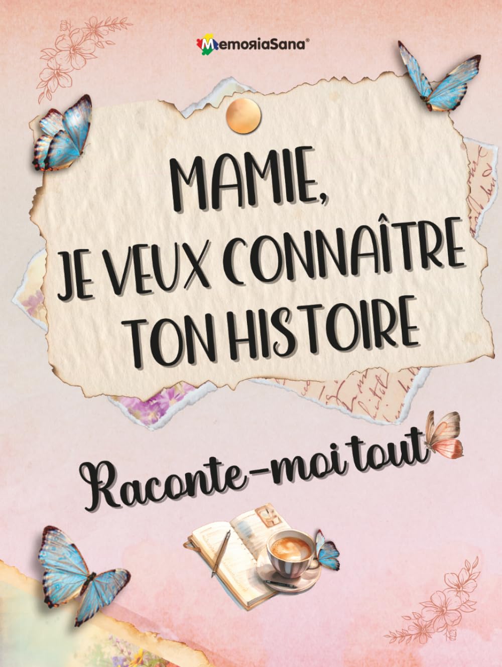 Mamie, je veux connaître ton histoire… Raconte-moi tout: Plus de 180 questions pour explorer tes souvenirs, inspirer les autres, faire réfléchir et transmettre un héritage de vie.
