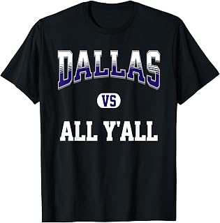 DALLAS VS ALL Y'ALL T-Shirt