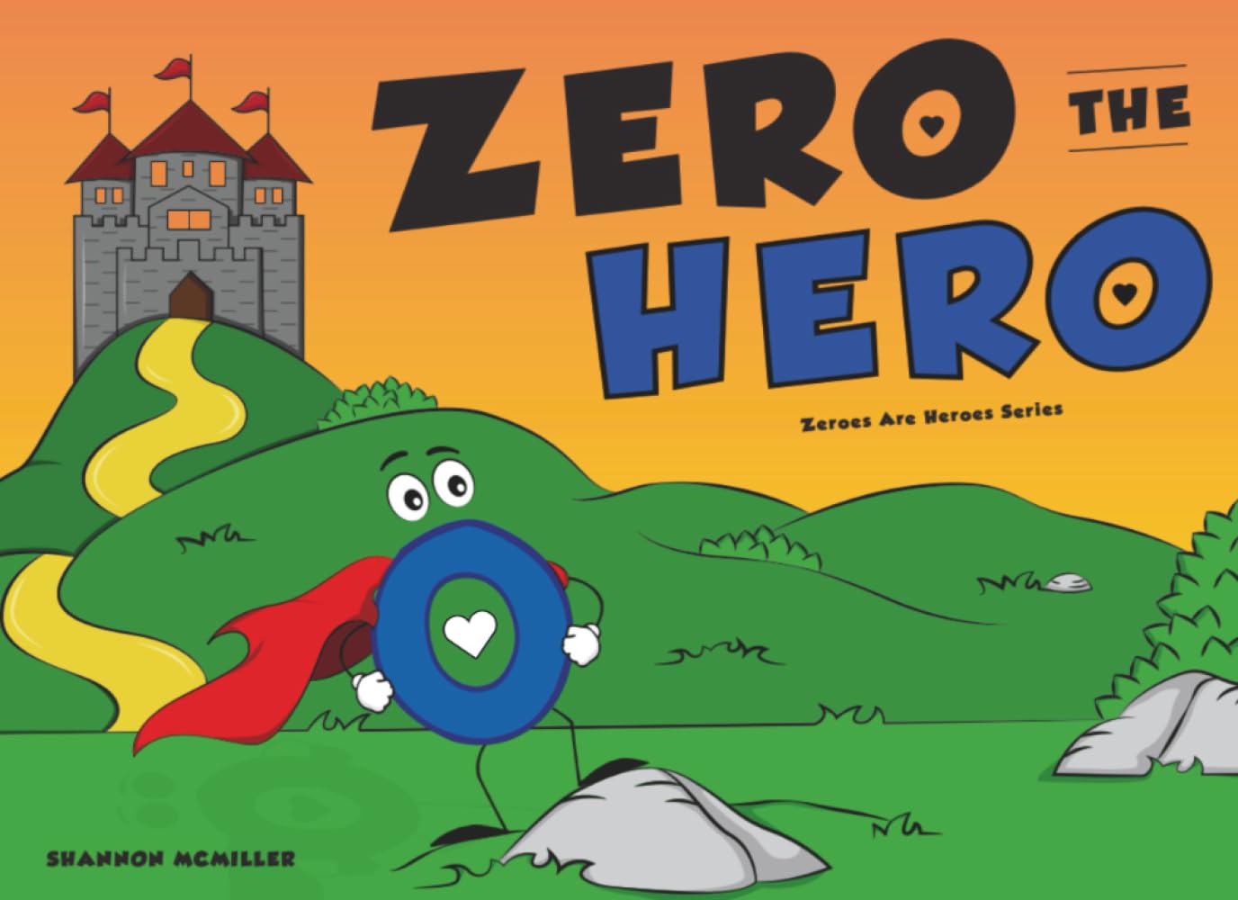 Zero the Hero: Zeroes Are Heroes Series
