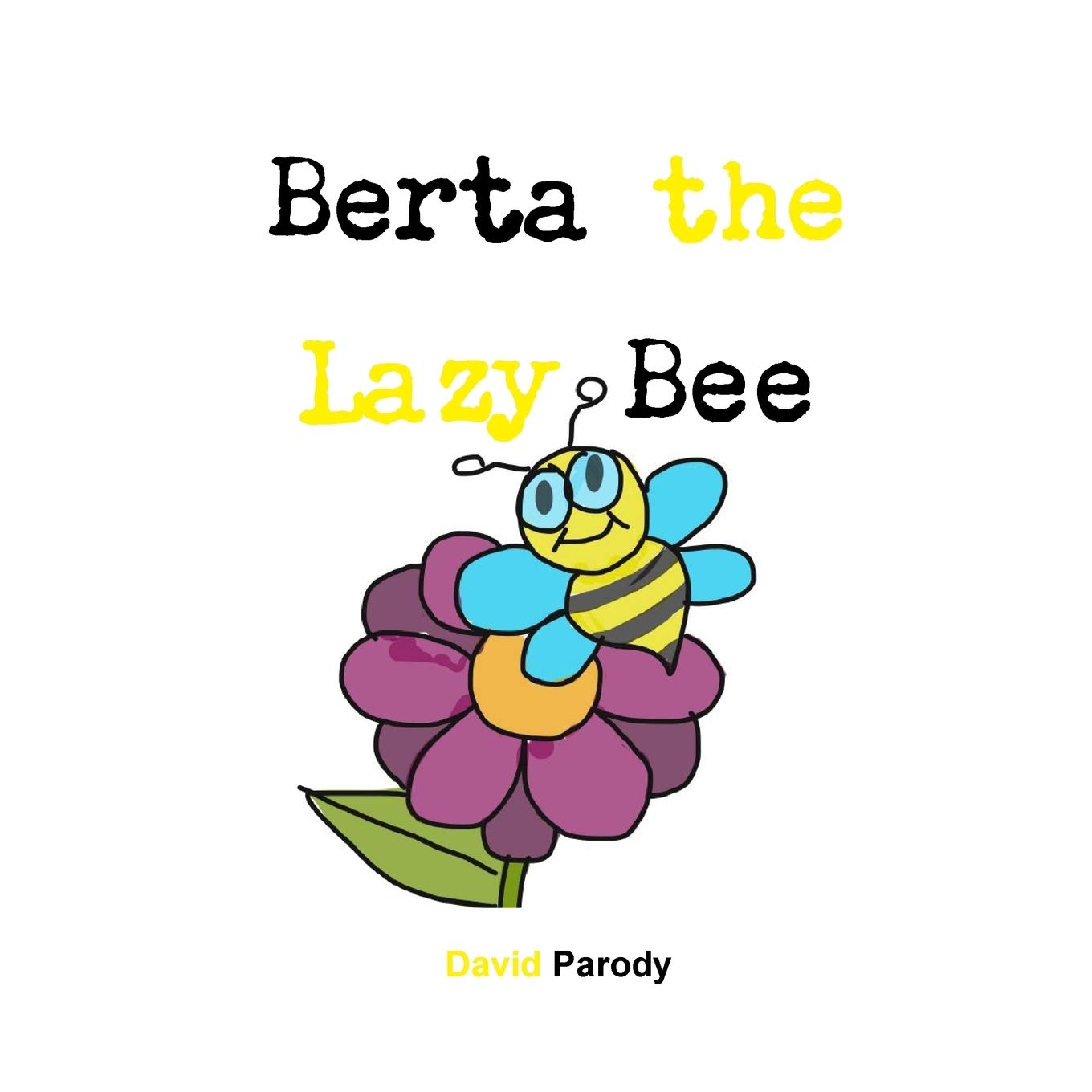 Berta the Lazy Bee