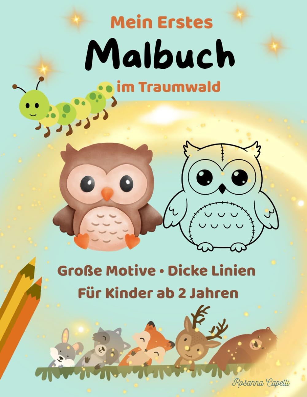 Mein erstes Malbuch im Traumwald: Große einfache Tiermotive mit dicken Linien für Kinder ab 2 Jahren (Der Traumwald)