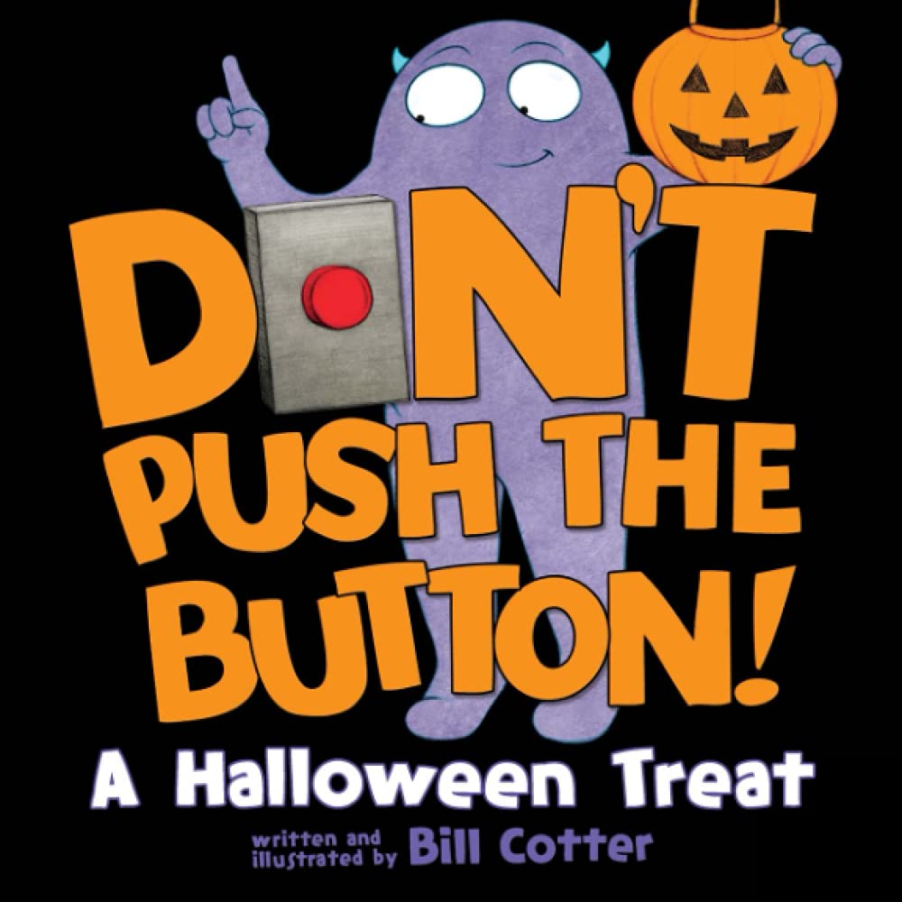 Don't Push the Button! A Halloween Treat