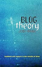 Blog Theory: Feedback and Capture in the Circuits of Drive